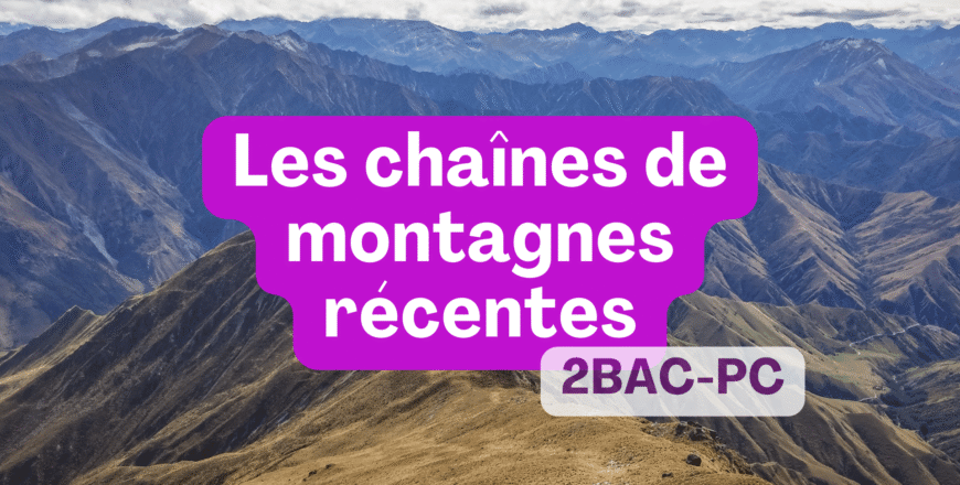 Chaines de montagnes 2bac.png